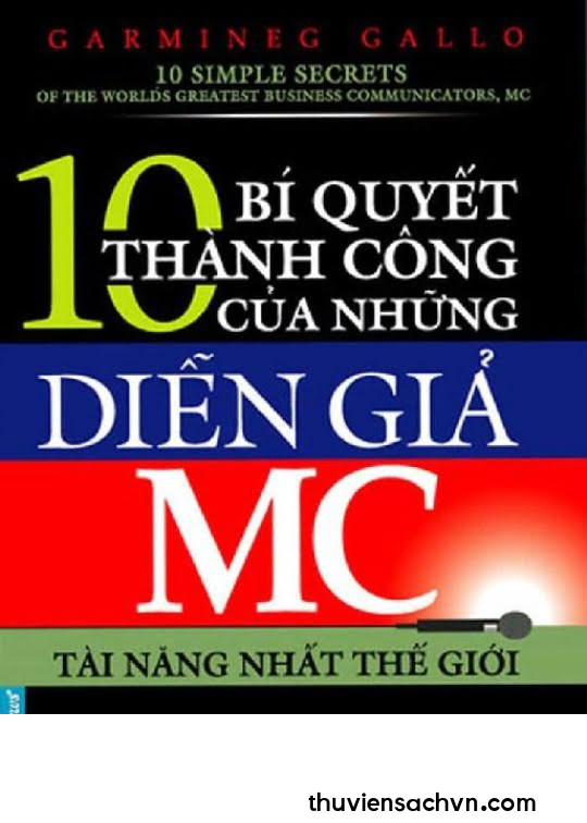 10 BÍ QUYẾT THÀNH CÔNG CỦA NHỮNG DIỄN GIẢ MC TÀI NĂNG NHẤT THẾ GIỚI