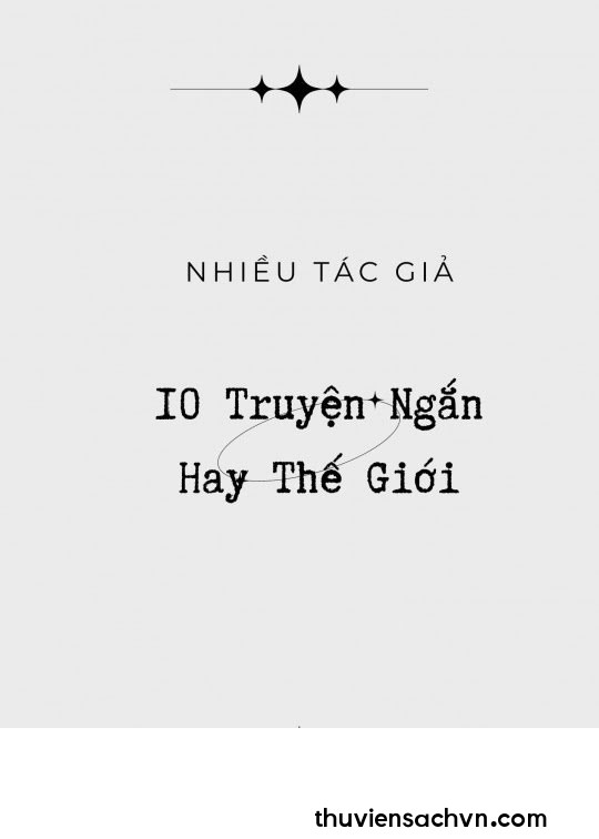 10 TRUYỆN NGẮN HAY THẾ GIỚI