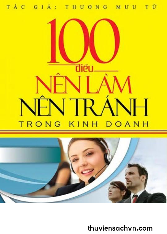 100 ĐIỀU NÊN LÀM NÊN TRÁNH TRONG KINH DOANH