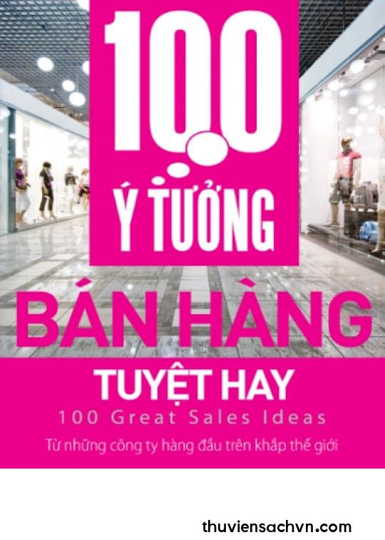 100 Ý TƯỞNG BÁN HÀNGTUYỆT HAY