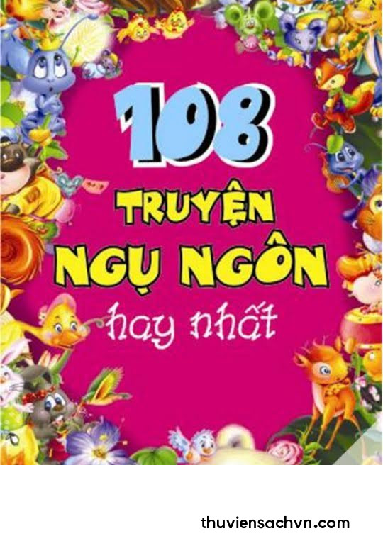 108 TRUYỆN NGỤ NGÔN HAY NHẤT