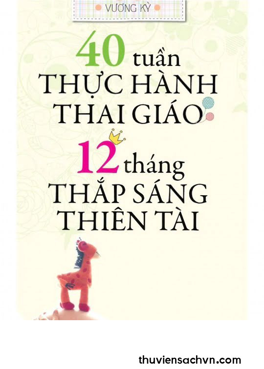 40 TUẦN THỰC HÀNH THAI GIÁO - 12 THÁNG THẮP SÁNG THIÊN TÀI