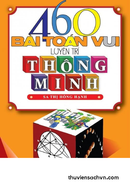 460 BÀI TOÁN VUI LUYỆN TRÍ THÔNG MINH