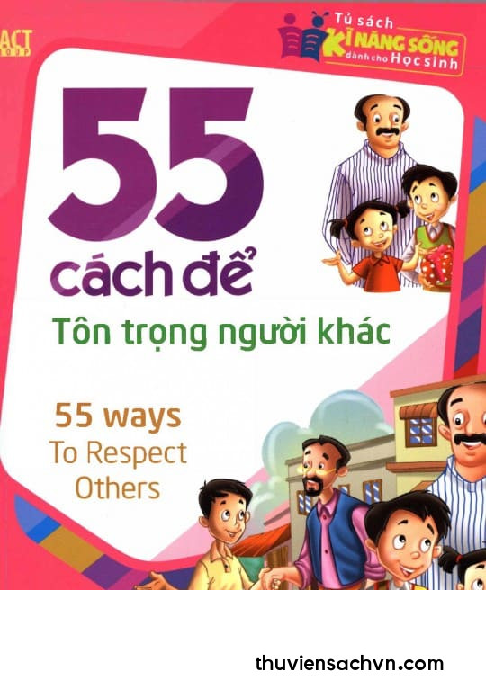 55 CÁCH ĐỂ TÔN TRỌNG NGƯỜI KHÁC