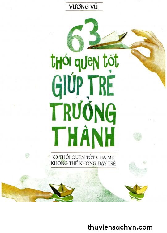 63 THÓI QUEN TỐT GIÚP TRẺ TRƯỞNG THÀNH