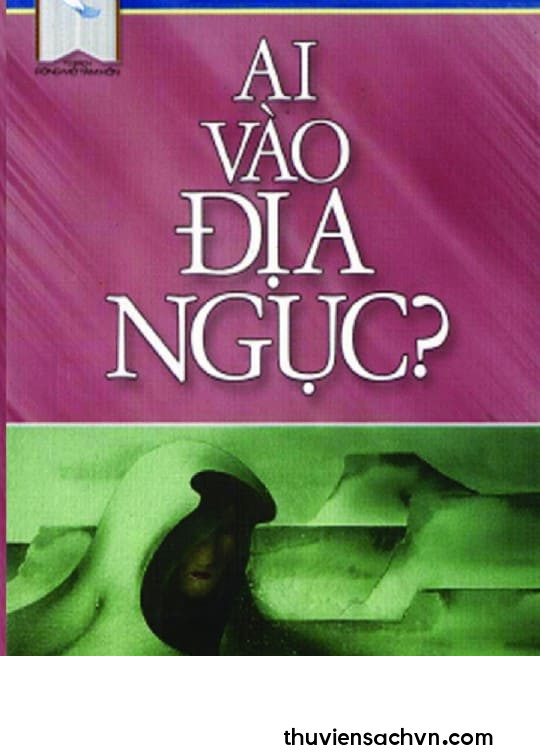 AI VÀO ĐỊA NGỤC?