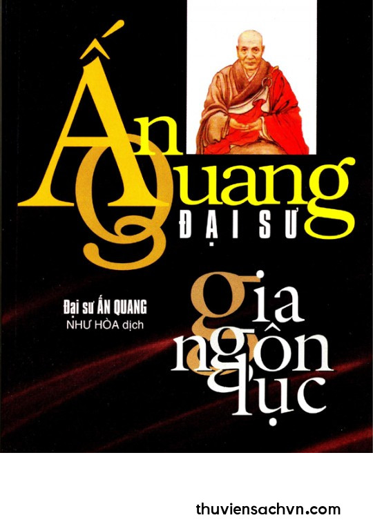 ẤN QUANG ĐẠI SƯ GIA NGÔN LỤC