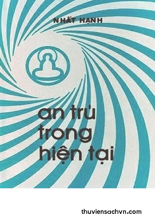 AN TRÚ TRONG HIỆN TẠI