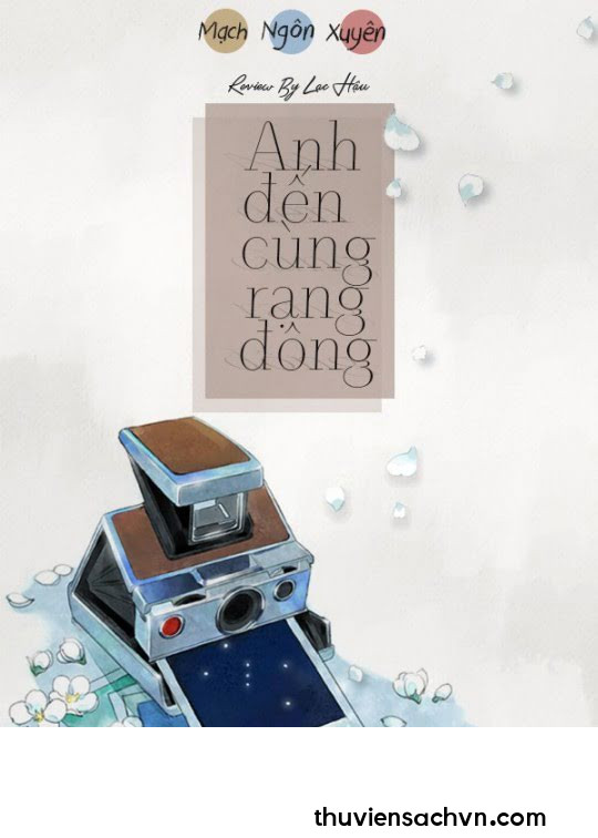 ANH ĐẾN CÙNG RẠNG ĐÔNG