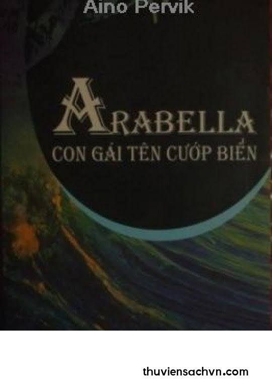 ARABELLA, CON GÁI TÊN CƯỚP BIỂN