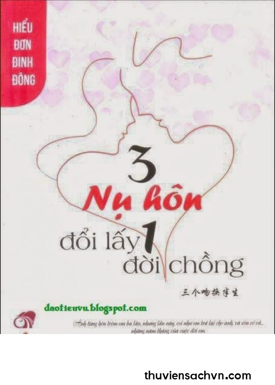 BA NỤ HÔN ĐỔI LẤY MỘT ĐỜI CHỒNG