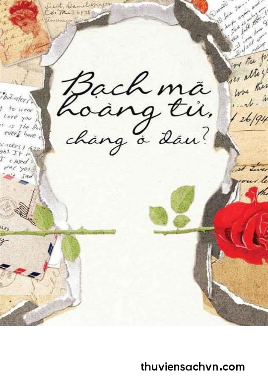 BẠCH MÃ HOÀNG TỬ, CHÀNG Ở ĐÂU?