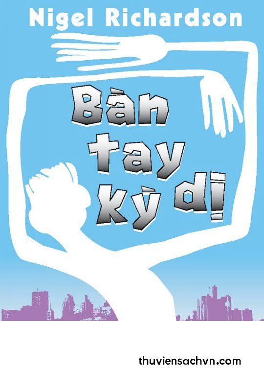 BÀN TAY KỲ DỊ