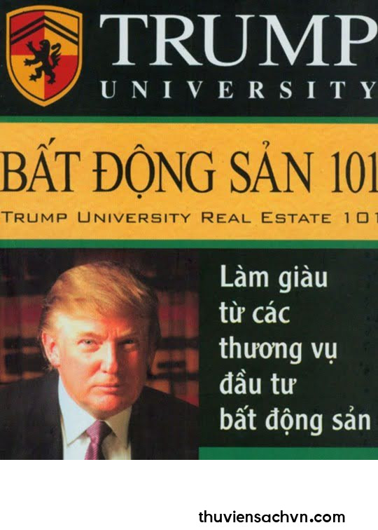 BẤT ĐỘNG SẢN 101 - LÀM GIÀU TỪ CÁC THƯƠNG VỤ ĐẦU TƯ BẤT ĐỘNG SẢN