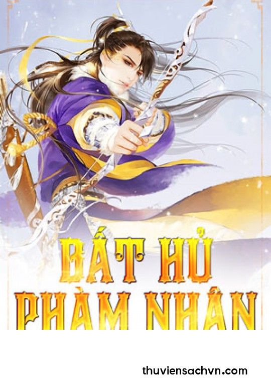 BẤT HỦ PHÀM NHÂN