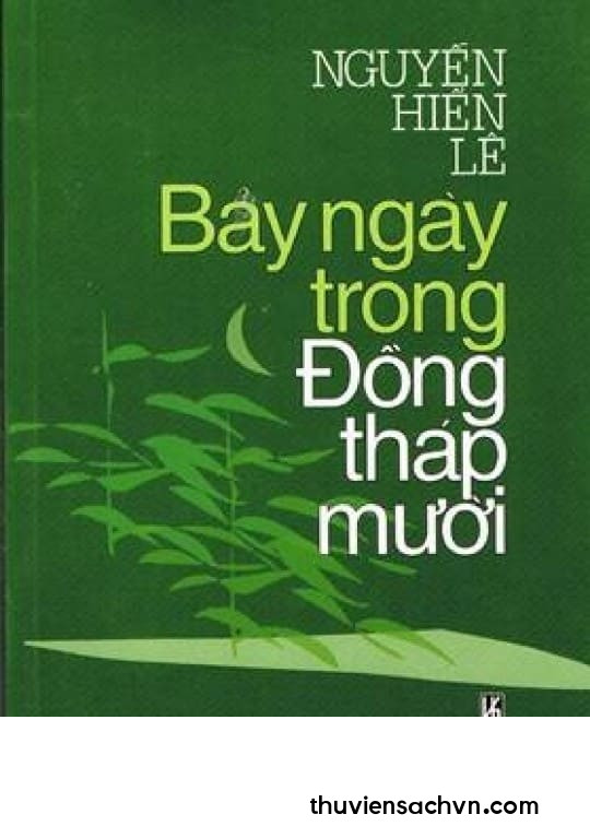 BẢY NGÀY TRONG ĐỒNG THÁP MƯỜI