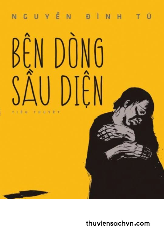 BÊN DÒNG SẦU DIỆN