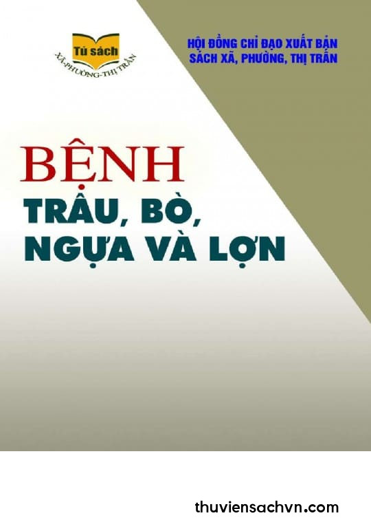 BỆNH TRÂU, BÒ, NGỰA VÀ LỢN