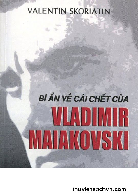 BÍ ẨN VỀ CÁI CHẾT CỦA VLADIMIR MAIAKOVSKI