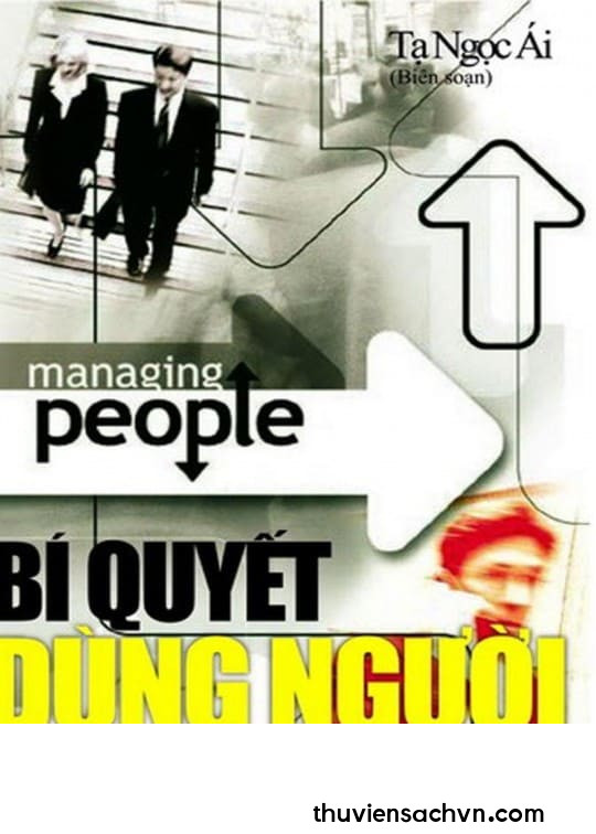 BÍ QUYẾT DÙNG NGƯỜI