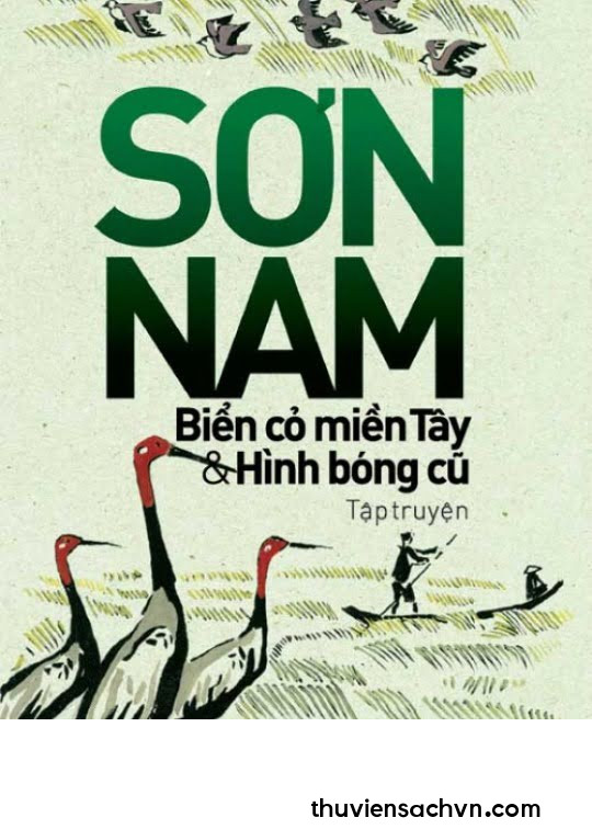 BIỂN CỎ MIỀN TÂY HÌNH BÓNG CŨ