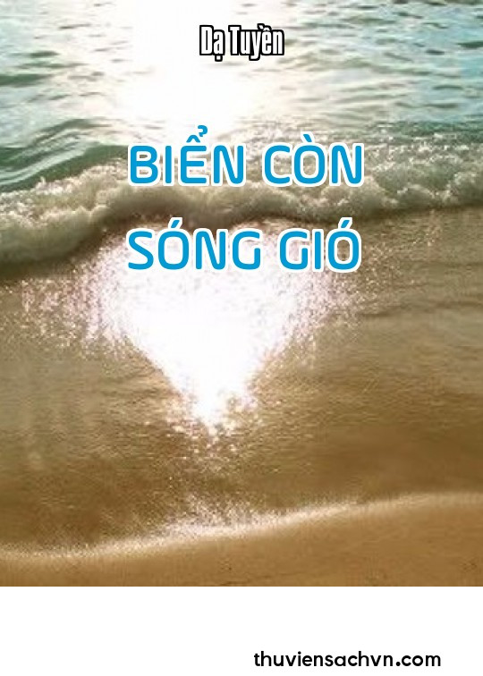 BIỂN CÒN SÓNG GIÓ