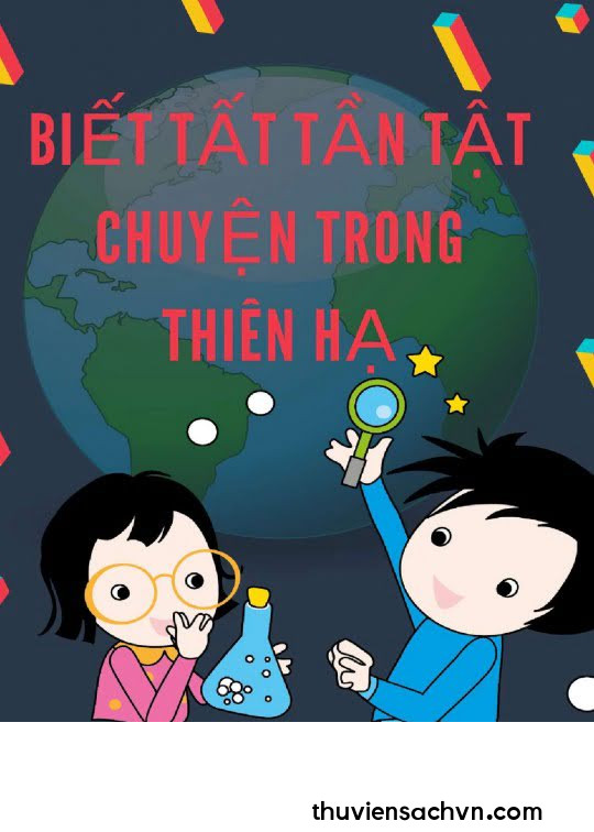 BIẾT TẤT TẦN TẬT CHUYỆN TRONG THIÊN HẠ