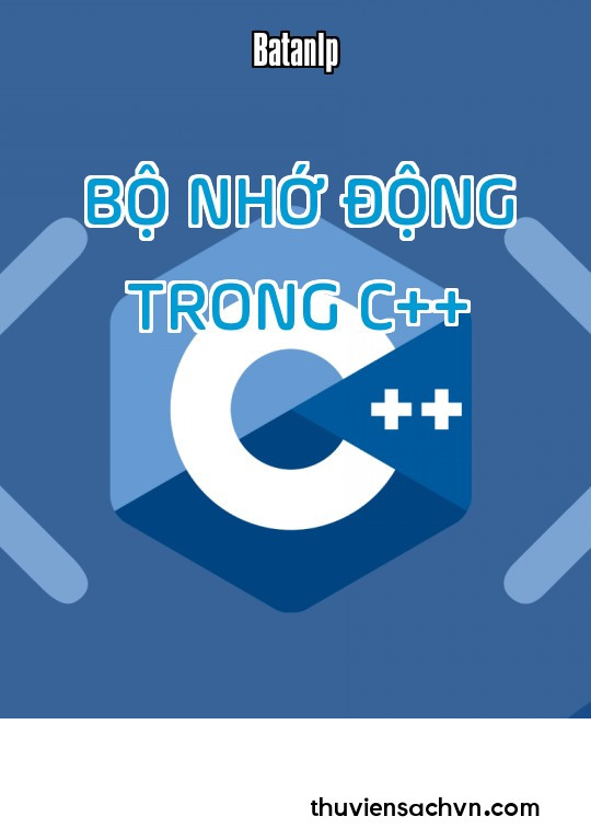 BỘ NHỚ ĐỘNG TRONG C++