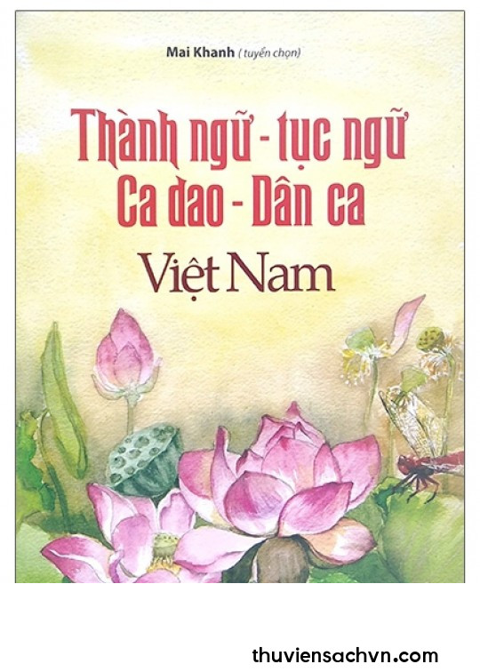 CA DAO, TỤC NGỮ, THÀNH NGỮ VIỆT NAM