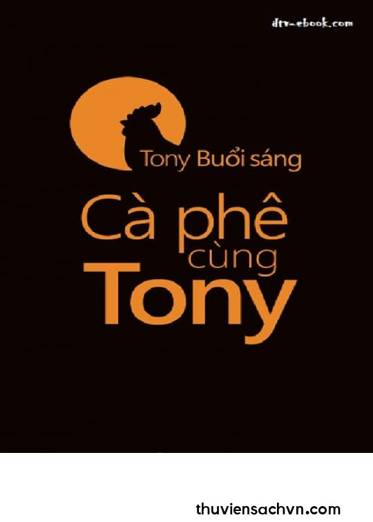 CÀ PHÊ CÙNG TONY