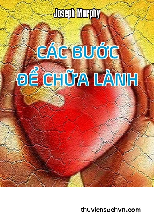 CÁC BƯỚC ĐỂ CHỮA LÀNH