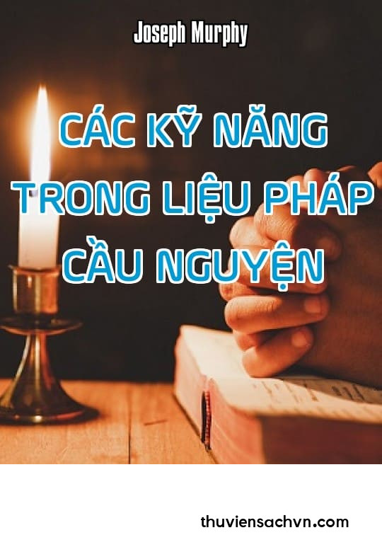 CÁC KỸ NĂNG TRONG LIỆU PHÁP CẦU NGUYỆN