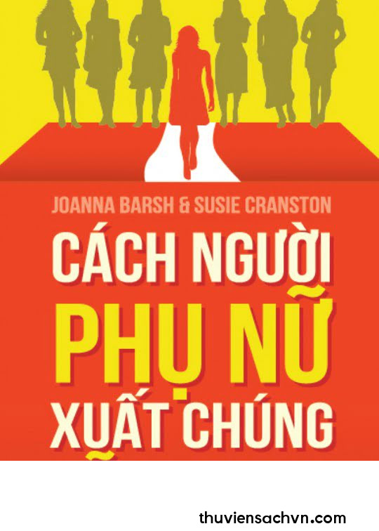 CÁCH NGƯỜI PHỤ NỮ XUẤT CHÚNG LÃNH ĐẠO