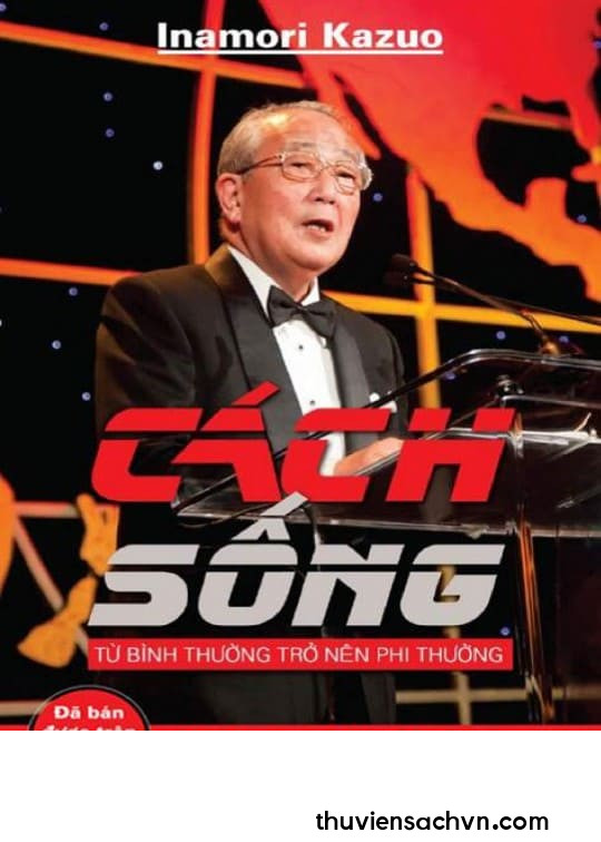 CÁCH SỐNG - TỪ BÌNH THƯỜNG TRỞ NÊN PHI THƯỜNG