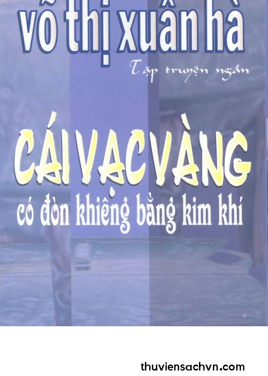 CÁI VẠC VÀNG CÓ ĐÒN KHIÊNG BẰNG KIM KHÍ