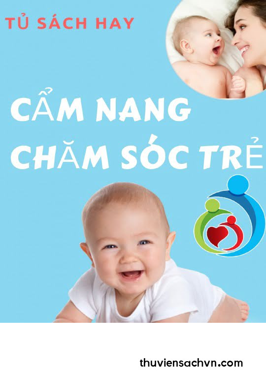 CẨM NANG CHĂM SÓC TRẺ