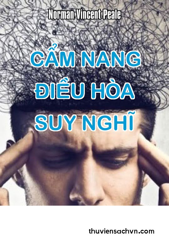 CẨM NANG ĐIỀU HÒA SUY NGHĨ