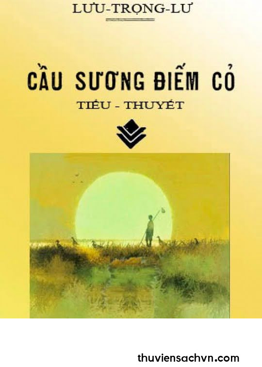 CẦU SƯƠNG, ĐIẾM CỎ