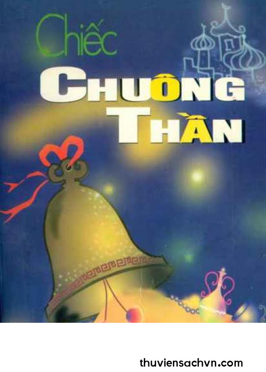 CHIẾC CHUÔNG THẦN