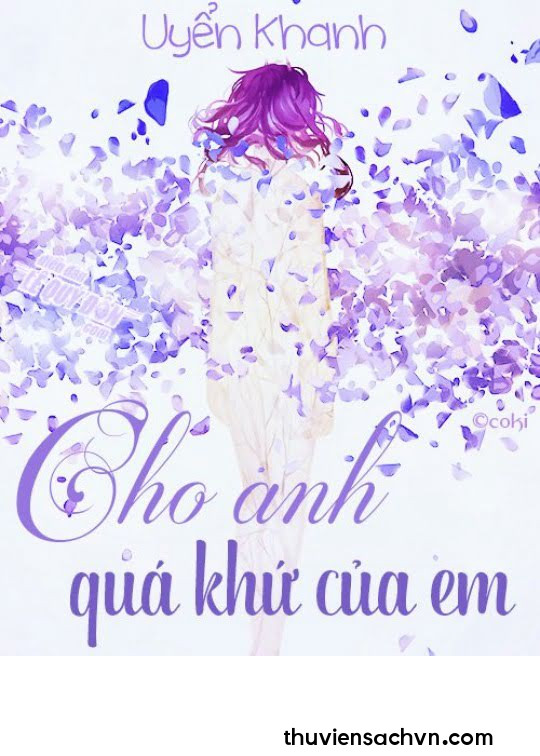 CHO ANH QUÁ KHỨ CỦA EM