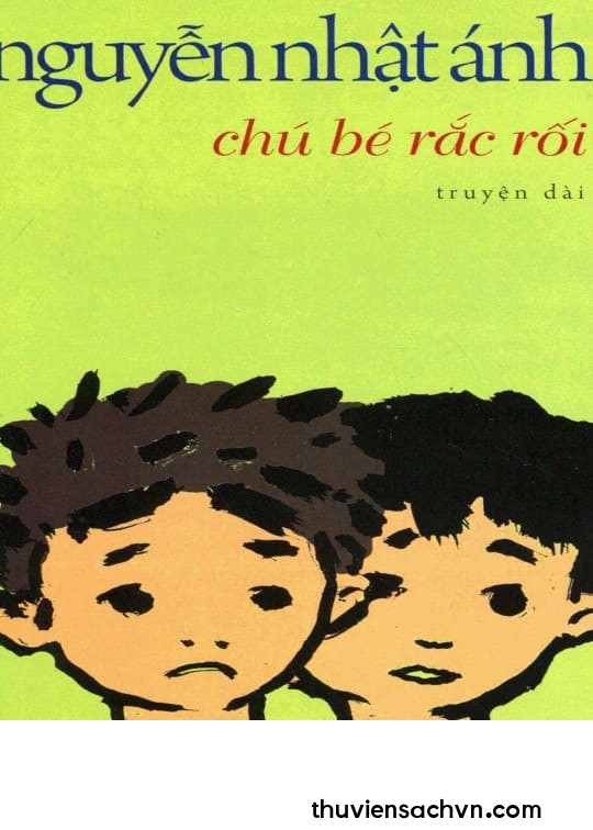 CHÚ BÉ RẮC RỐI