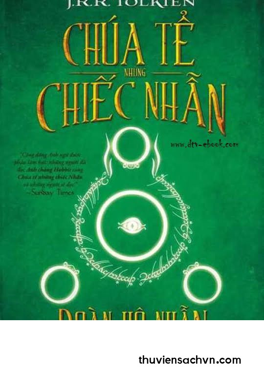 CHÚA TỂ NHỮNG CHIẾC NHẪN: ĐOÀN HỘ NHẪN (QUYỂN 1)