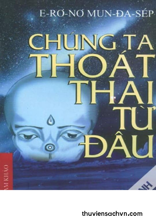 CHÚNG TA THOÁT THAI TỪ ĐÂU