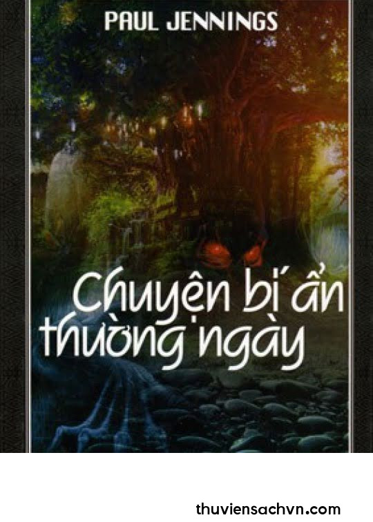 CHUYỆN BÍ ẨN THƯỜNG NGÀY