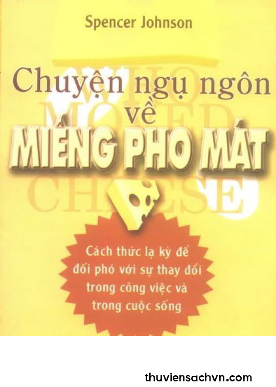 CHUYỆN NGỤ NGÔN VỀ MIẾNG PHO MÁT