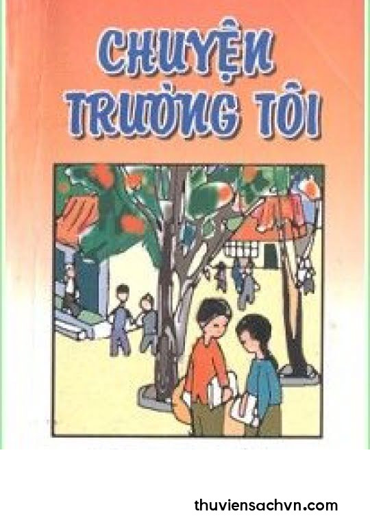 CHUYỆN TRƯỜNG TÔI