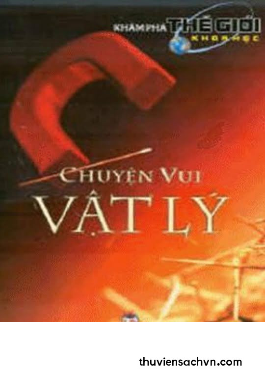 CHUYỆN VUI VẬT LÝ