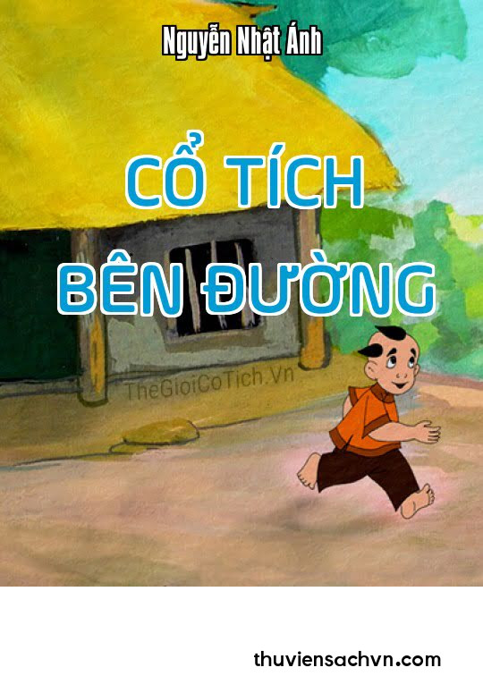 CỔ TÍCH BÊN ĐƯỜNG