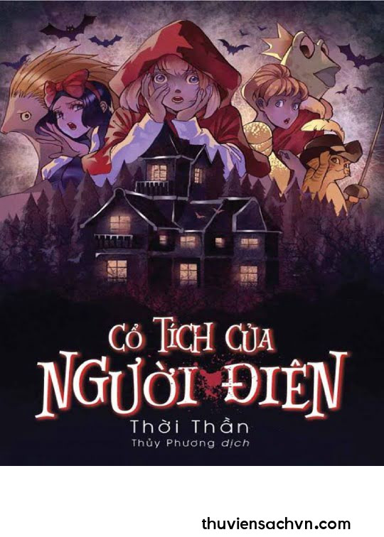 CỔ TÍCH CỦA NGƯỜI ĐIÊN