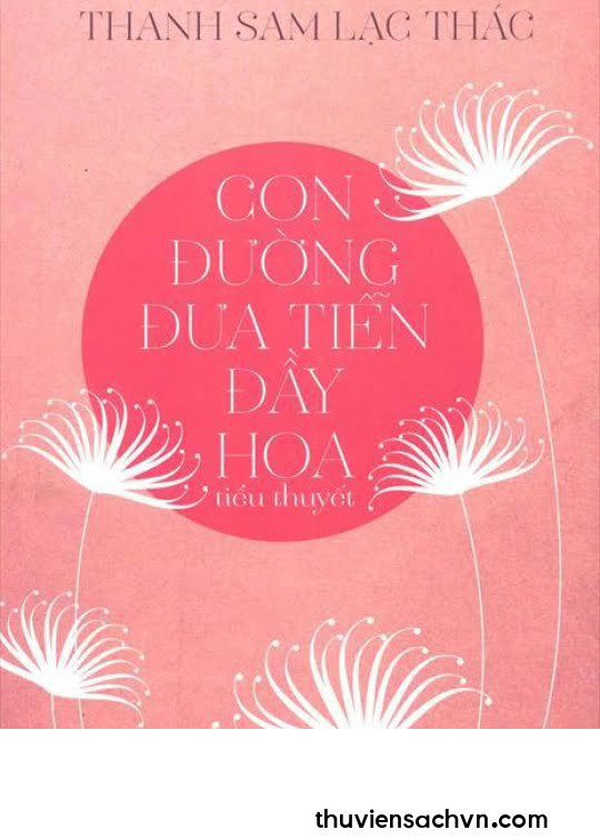 CON ĐƯỜNG ĐƯA TIỄN ĐẦY HOA